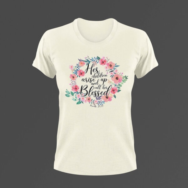 Her Children Arise up and Call Her Blessed T-Shirt - Vintage white